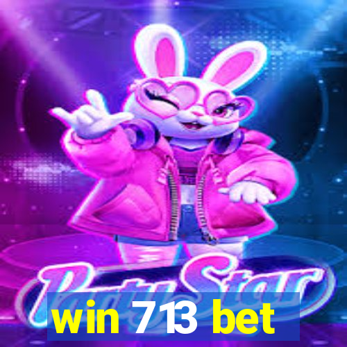 win 713 bet